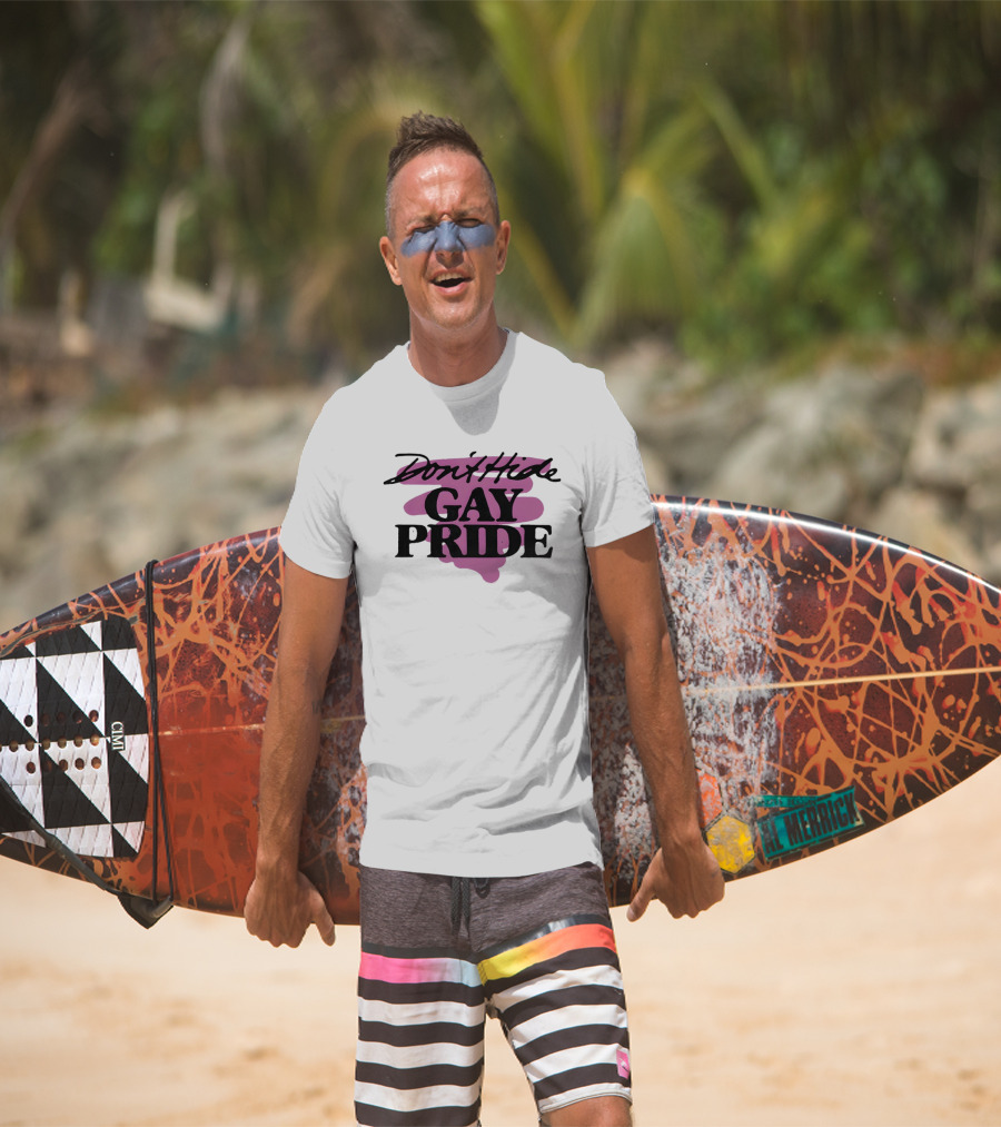 Don't Hide Gay Pride LGBT Lover Celebration T-Shirt