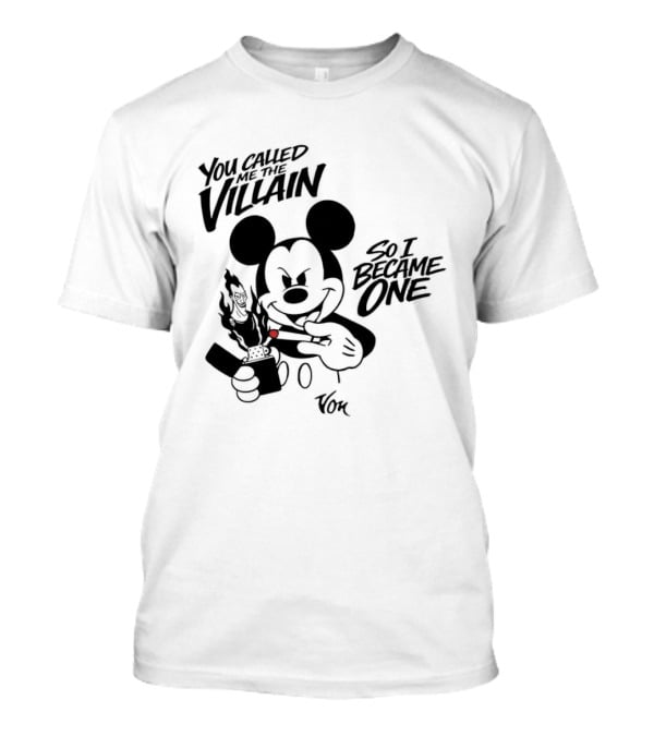 Mickey Mouse You Called Me The Villain So I Became One Smoking Cartoon T-Shirt