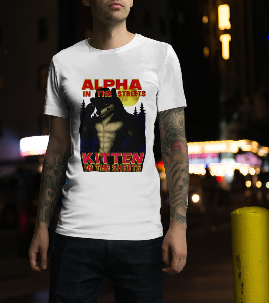Alpha In The Streets Kitten In The Sheets Wolf Illustration Moonlit Forest Scene T-Shirt