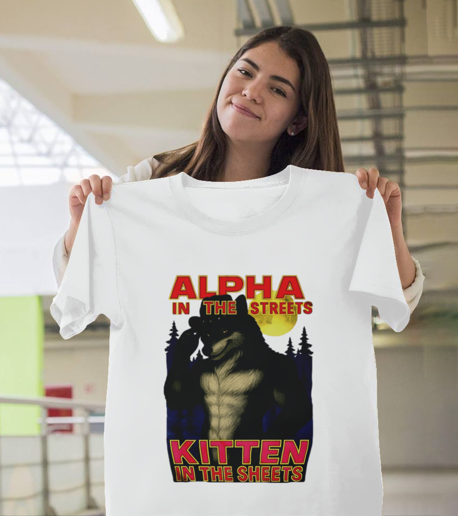 Alpha In The Streets Kitten In The Sheets Wolf Illustration Moonlit Forest Scene T-Shirt