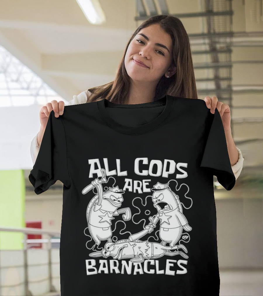 All Cops Are Barnacles Clay Graham T-Shirt
