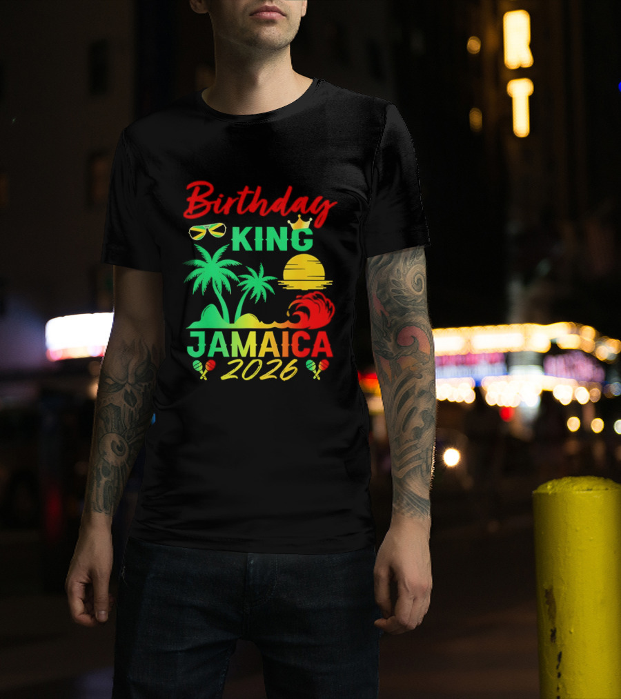 Birthday King 2026 Jamaica Party Vacation Sun Palm Trees Crown T-Shirt