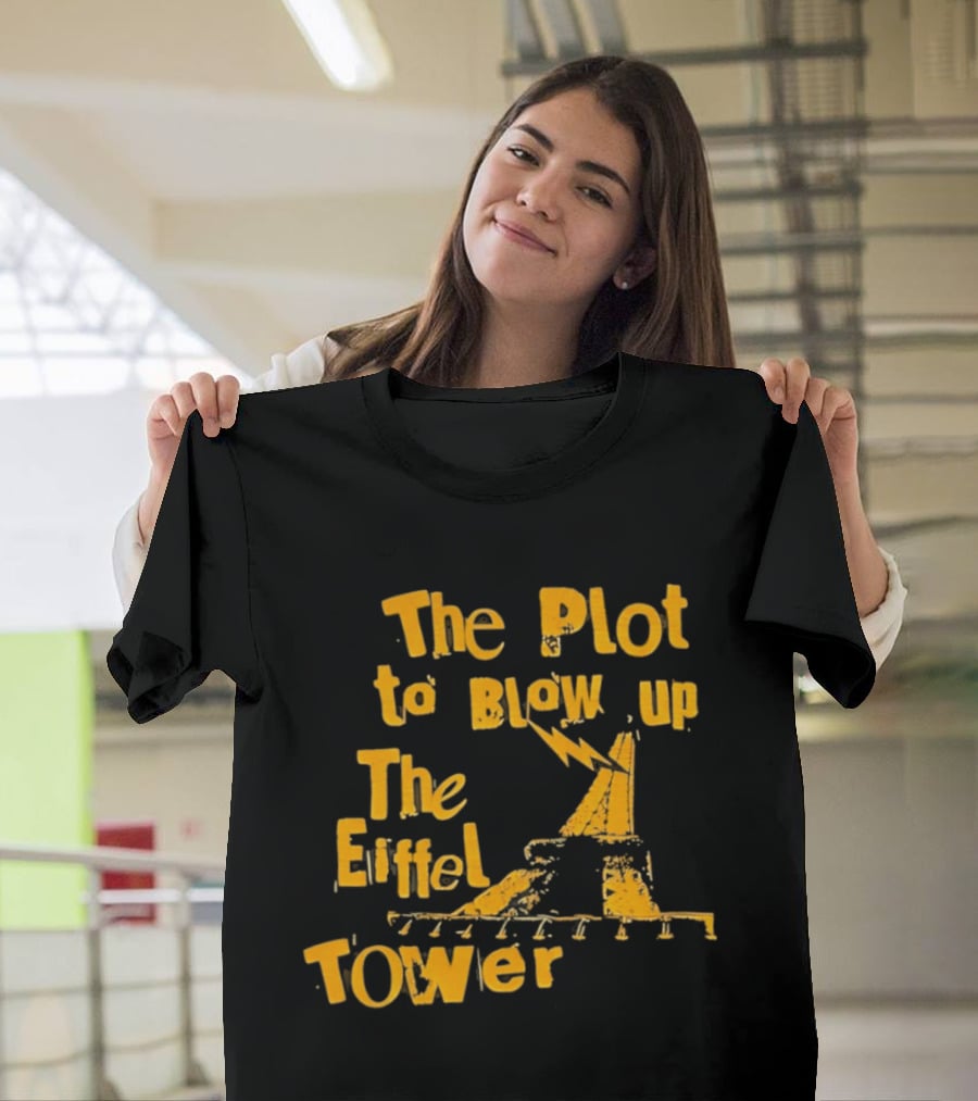 The Plot To Blow Up The Eiffel Tower Illustration Paris Iconography T-Shirt