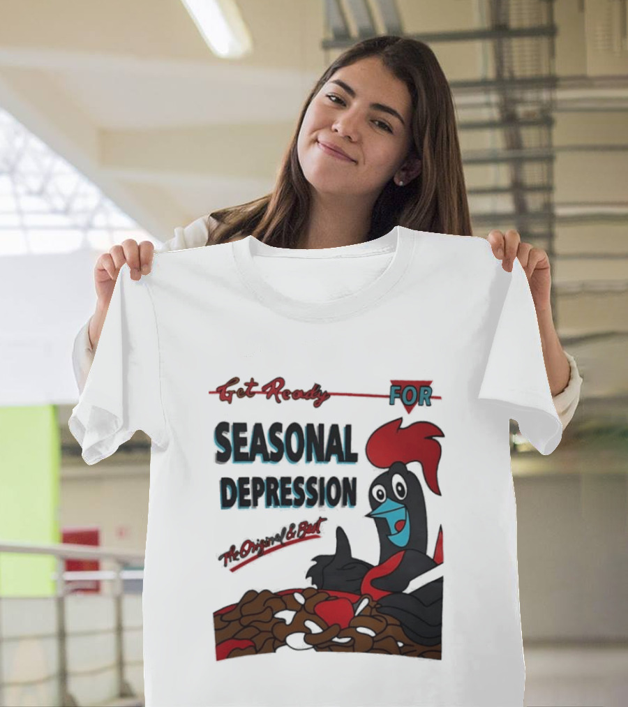 Get Ready For Seasonal Depression Rooster Cereal Red Black Cartoon T-Shirt