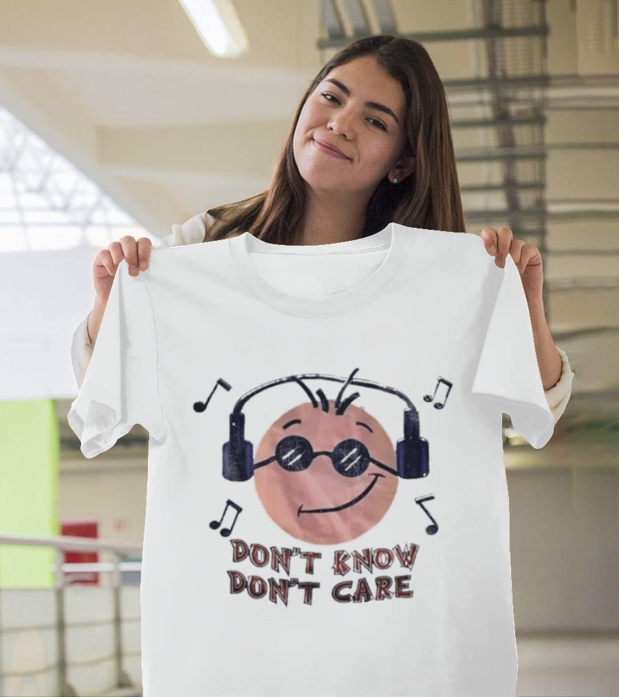 Don't Know Don't Care Smiley Face Headphones Music Notes T-Shirt