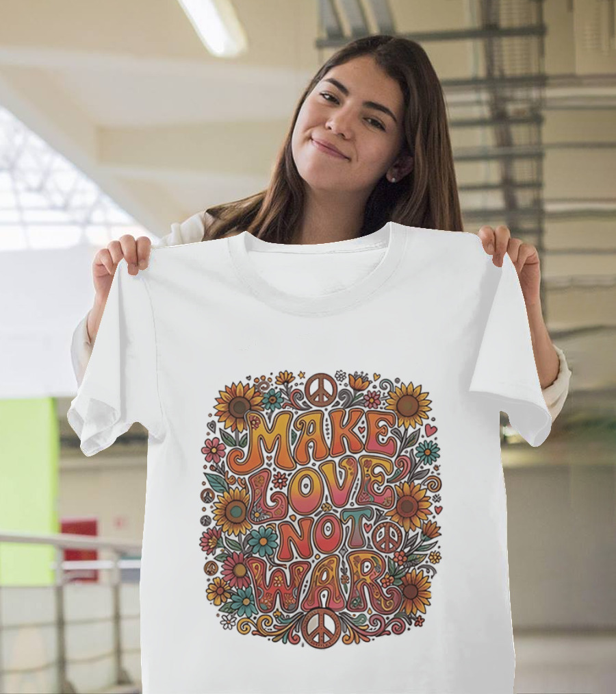 Make Love Not War Flower Power Peace Sunflower Harmony T-Shirt