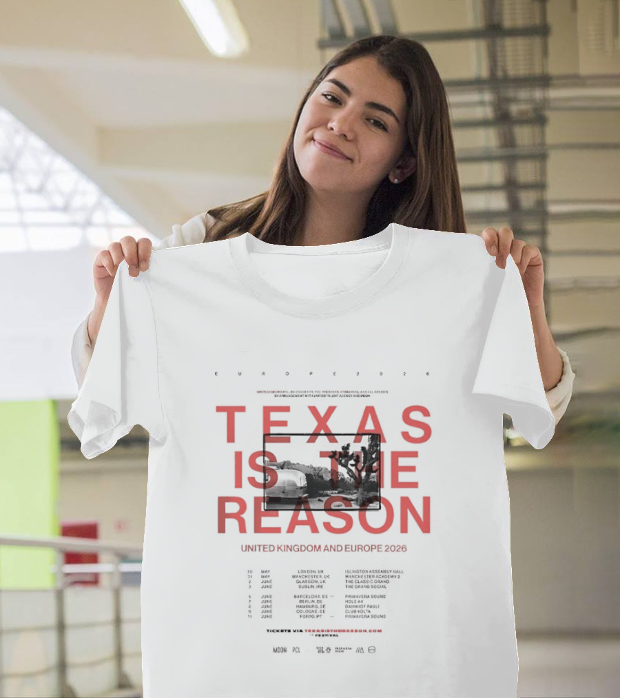 Texas Is The Reason UK Europe Tour 2026 Dates And Locations T-Shirt