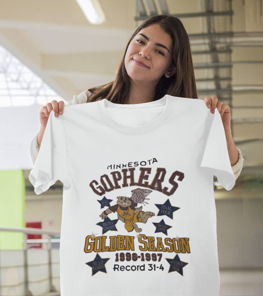 Minnesota Golden Gophers Golden Season 1996 1997 Record 31 4 No. 3 AP Ranking Coach Year T-Shirt