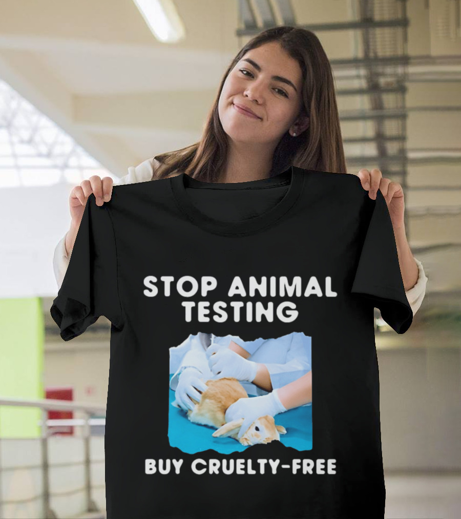 Stop Animal Testing Buy Cruelty Free Rabbit Testing Protest Awareness T-Shirt
