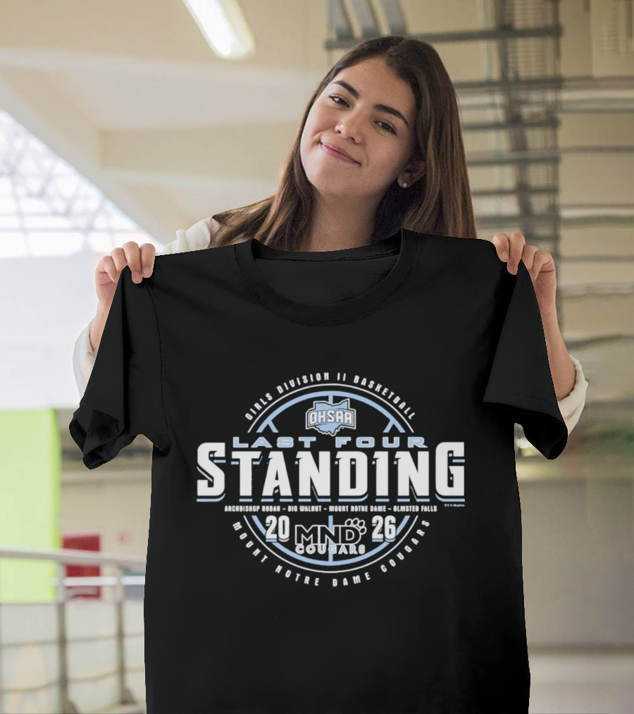 Girls Division II Basketball 2026 OHSAA Last Four Standing Mount Notre Dame Cougars MND T-Shirt