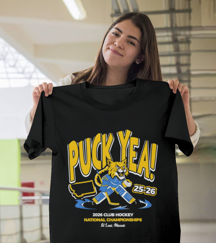 Puck Yea 25 26 Club Hockey National Championships 2026 St. Louis Missouri T-Shirt