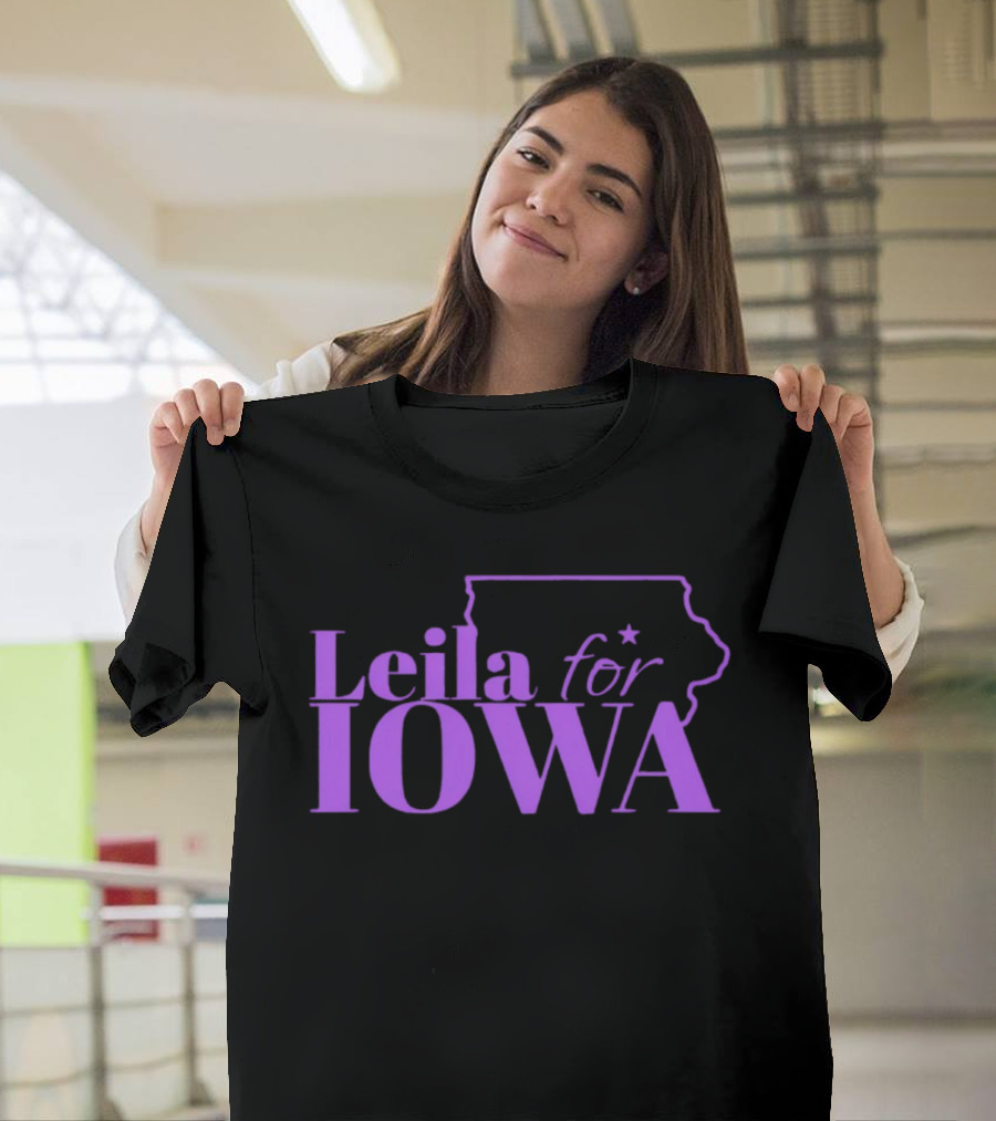 Leila For Iowa With Iowa State Outline And Star T-Shirt