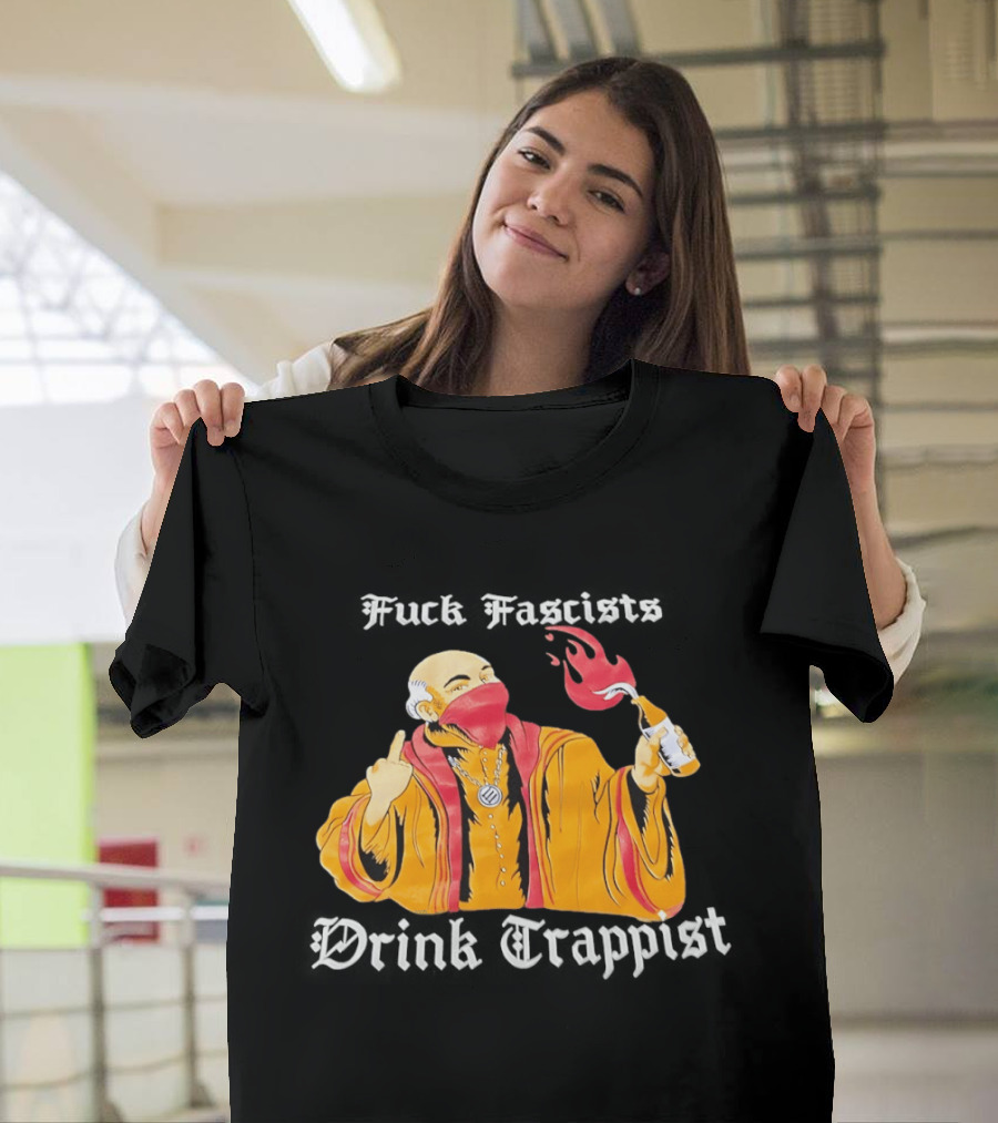 Monk Middle Finger Holding Cocktail Molotov Fuck Fascists Drink Trappist T-Shirt