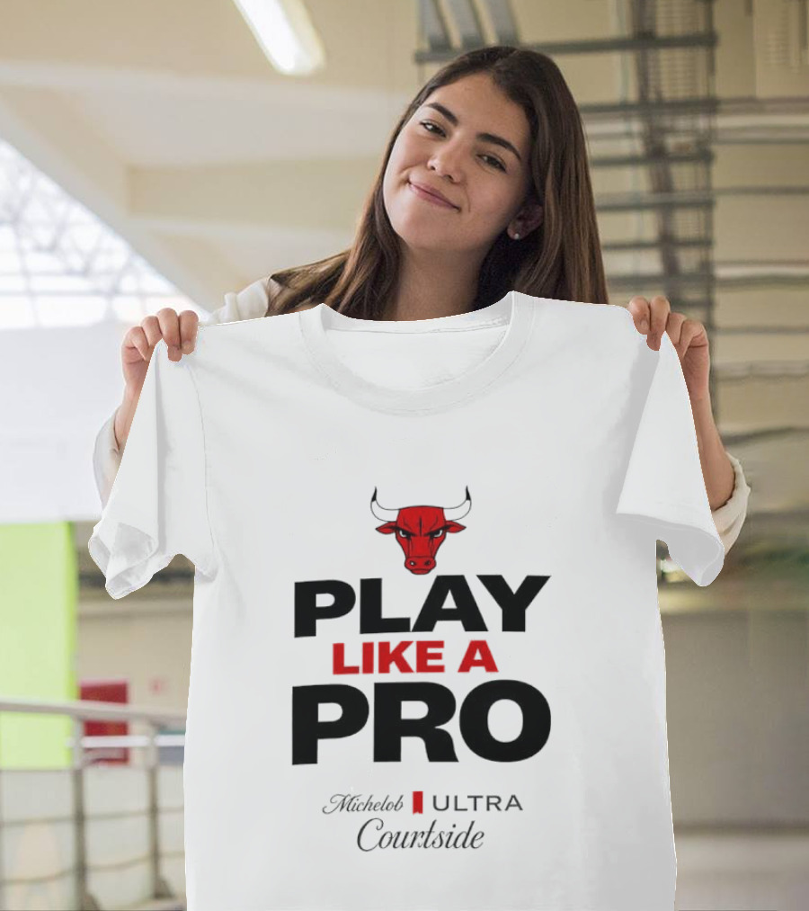 Chicago Bulls Play Like A Pro Michelob Ultra Courtside T-Shirt