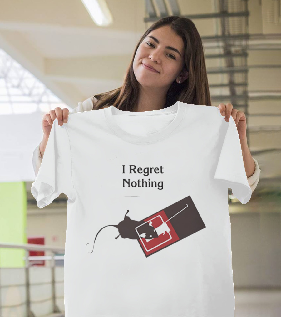I Regret Nothing Rat On Mouse Trap T-Shirt