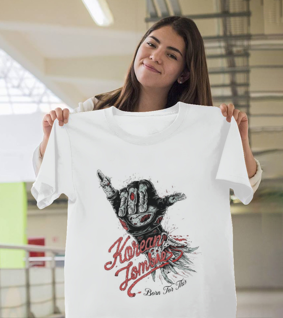 Korean Zombie Born For This Hand T-Shirt