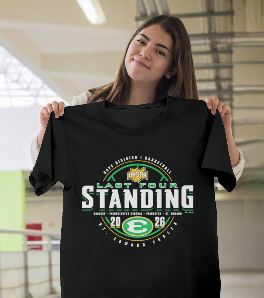2026 OHSAA Boys Division I Basketball Last Four Standing St. Edward Eagles E T-Shirt