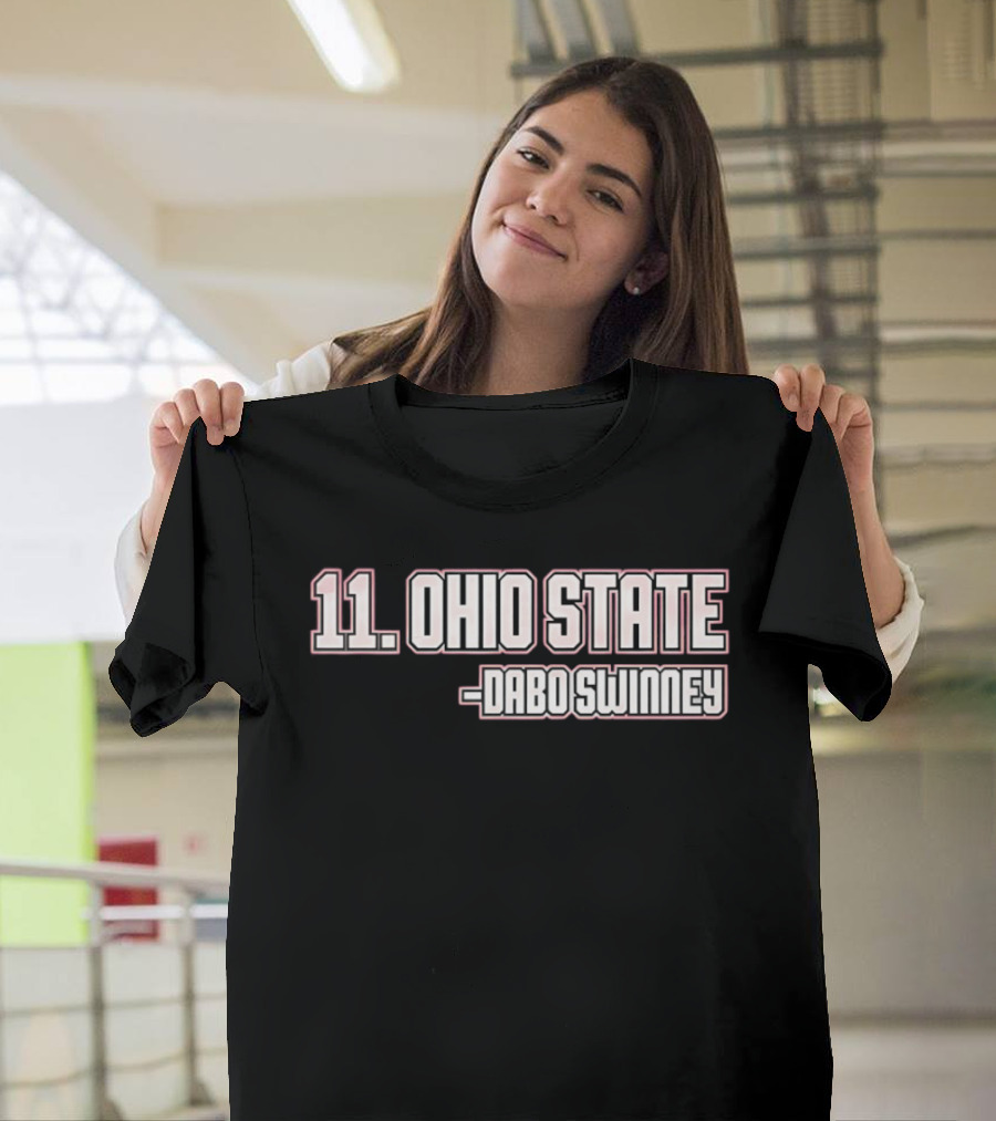 11 Ohio State Dabo Swinney T-Shirt