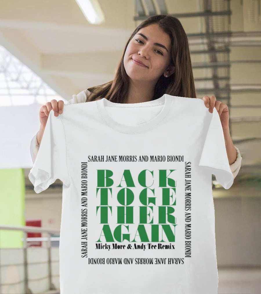 Sarah Jane Morris And Mario Biondi Back Together Again Micky More Andy Remix T-Shirt