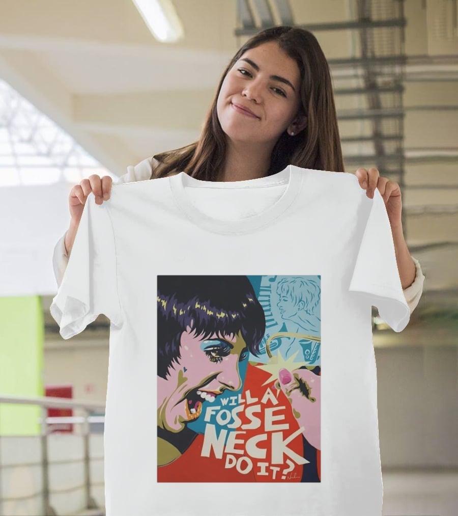 Liza Minnelli Will A Fosse Neck Do It Painting Pop T-Shirt