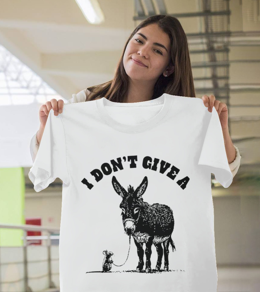 I Don't Give A Donkey And Mouse T-Shirt