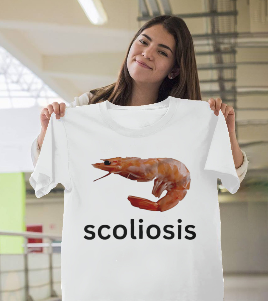 Shrimp Scoliosis Curved Spine Humor T-Shirt