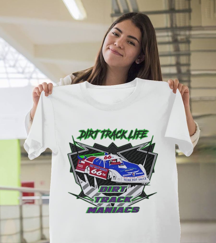 Tejas Tornado 66TX Dirt Track Life Racing Maniacs T-Shirt