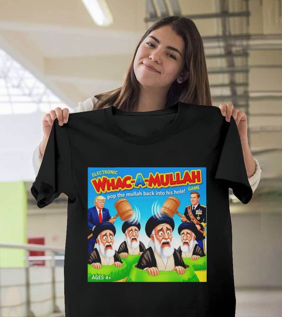 Electronic Whac A Mullah Pop The Mullah Back Into His Hole Ages 4+ Game T-Shirt