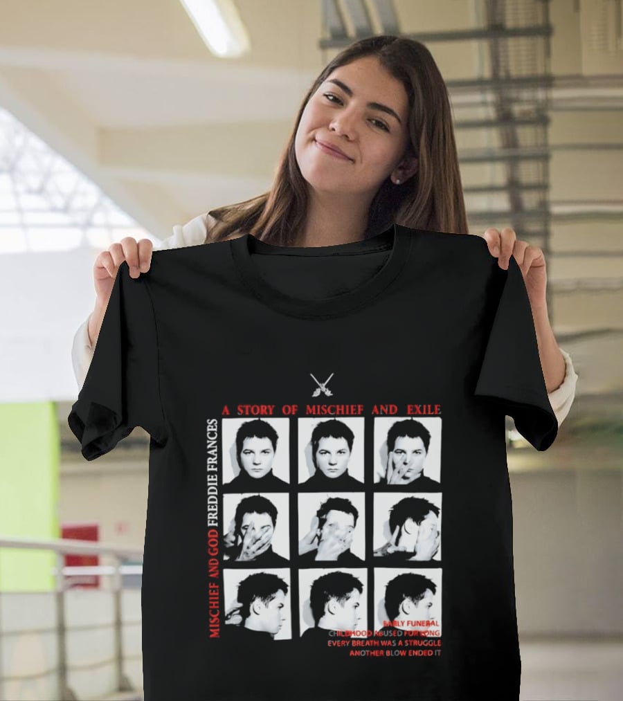 Mischief God Freddie Frances Story Exile Family Funeral Hood Music Song Live Performance Abstract Enigmatic T-Shirt