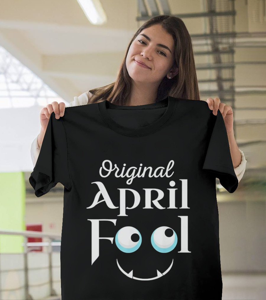 Original April Fool Monster Eyes And Smiley Face T-Shirt