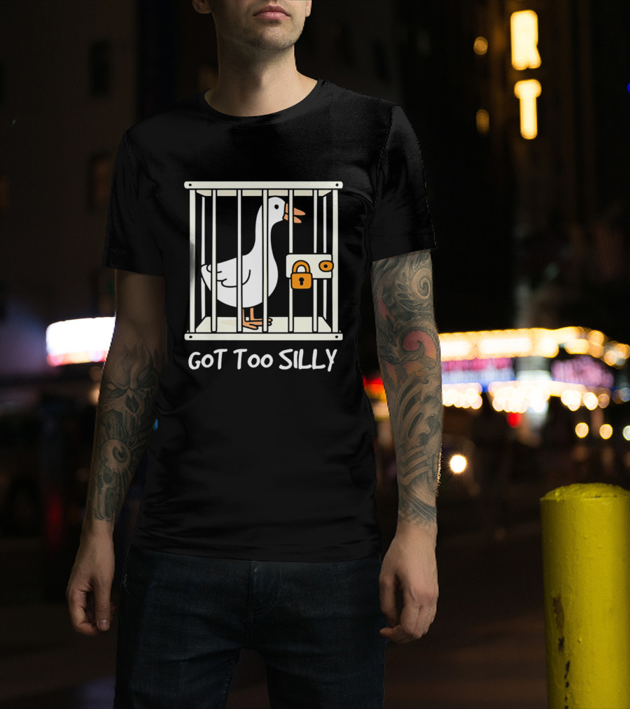 Got Too Silly Goose In Jail Cartoon T-Shirt