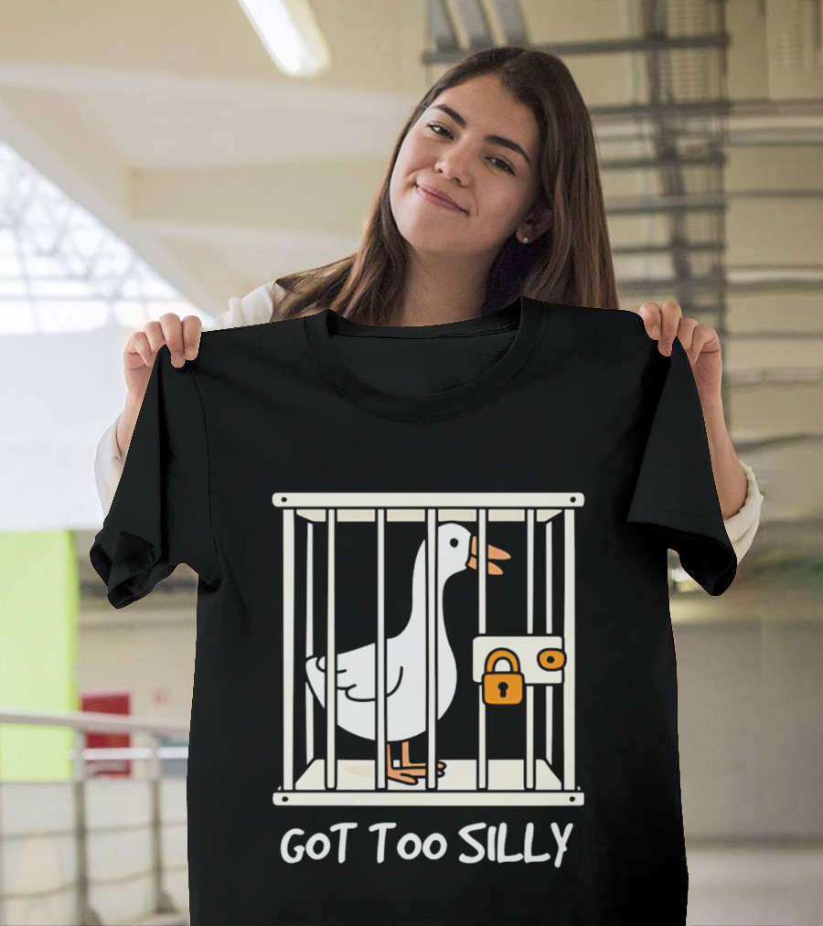 Got Too Silly Goose In Jail Cartoon T-Shirt
