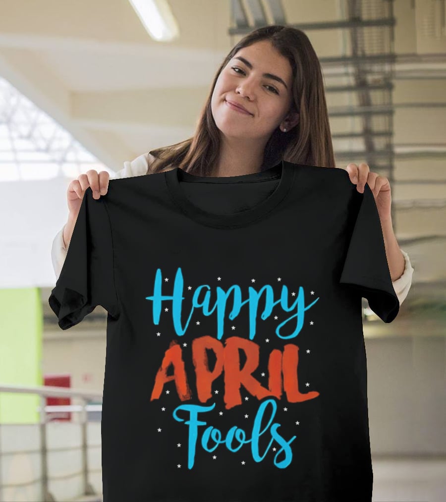 Happy April Fools Blue And Red Text With Stars T-Shirt