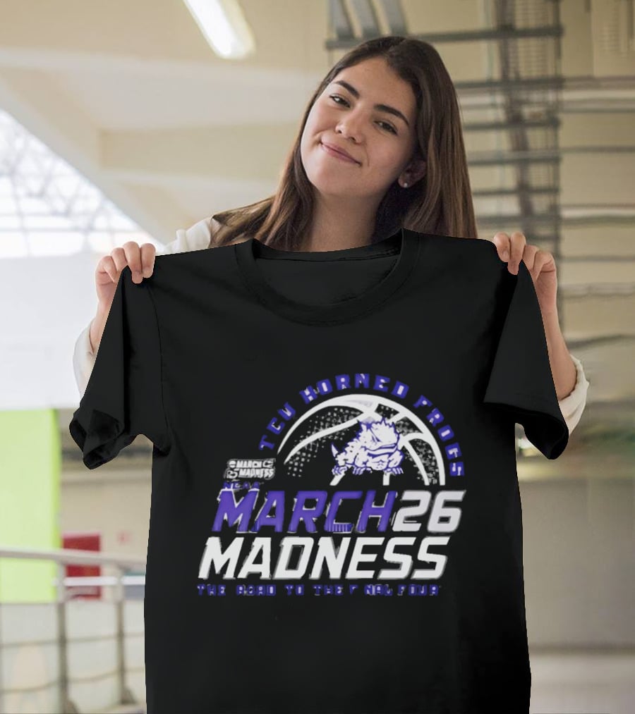 TCU Horned Frogs 2026 NCAA March Madness Road To The Final Four T-Shirt