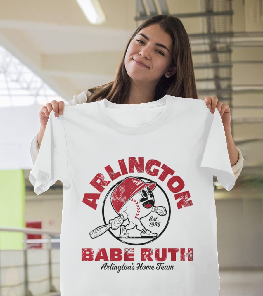 Arlington Babe Ruth Arlington's Home Team Est. 1985 Baseball T-Shirt