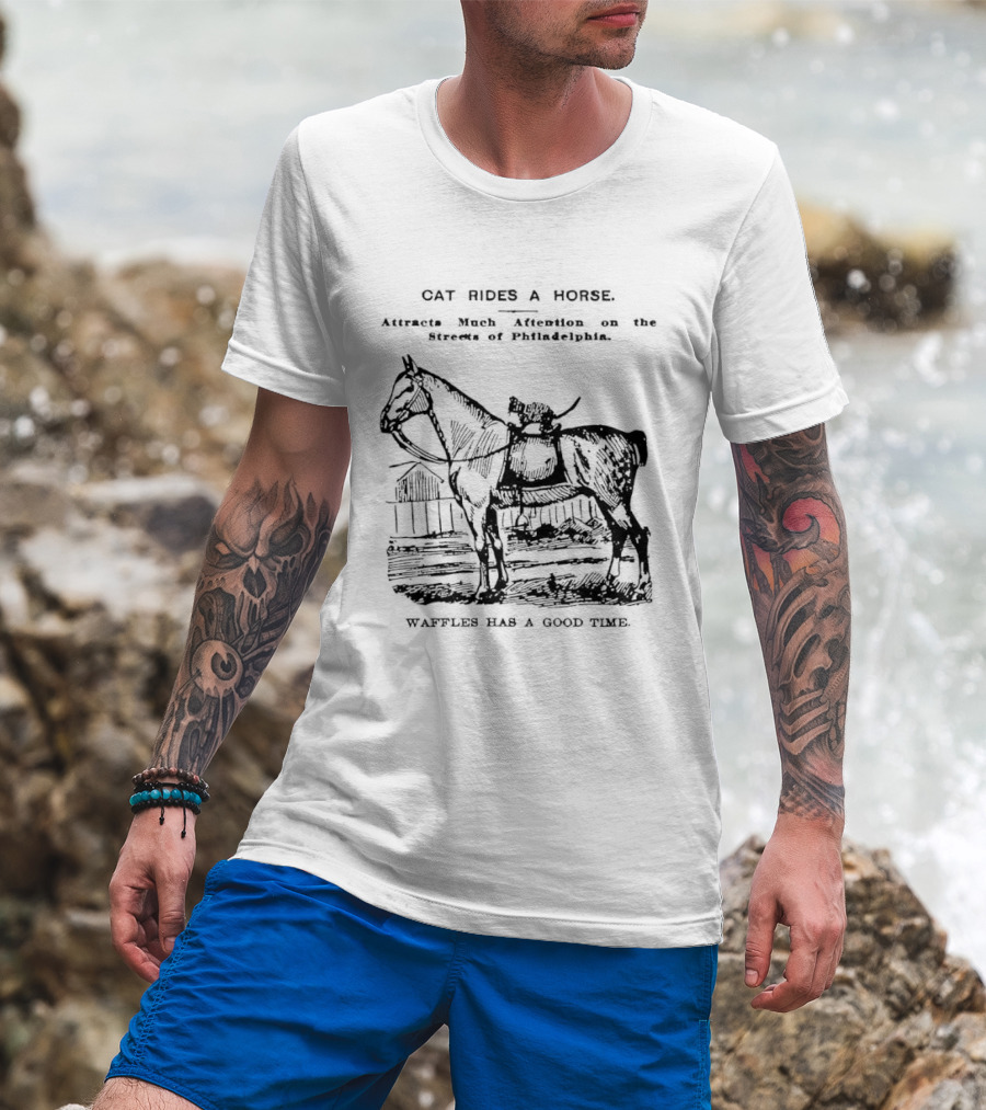 Cat Rides A Horse Waffles Rides A Horse Too T-Shirt