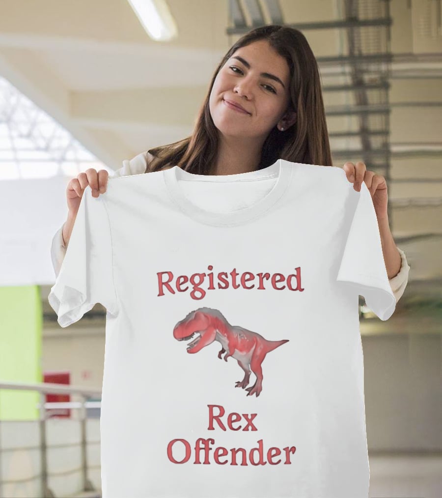 Registered Rex Offender Dinosaur Humor T-Shirt