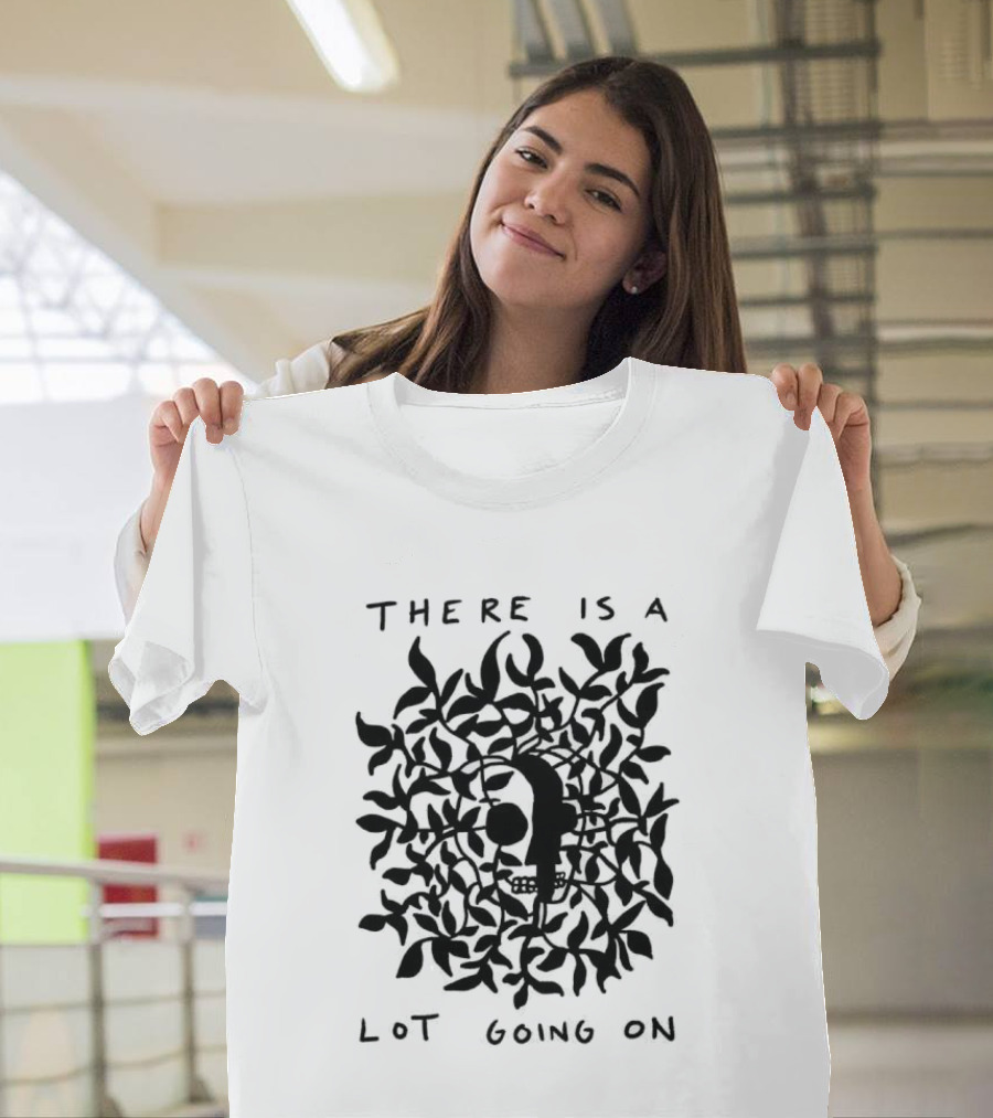 There Is A Lot Going On Skull Leaf T-Shirt