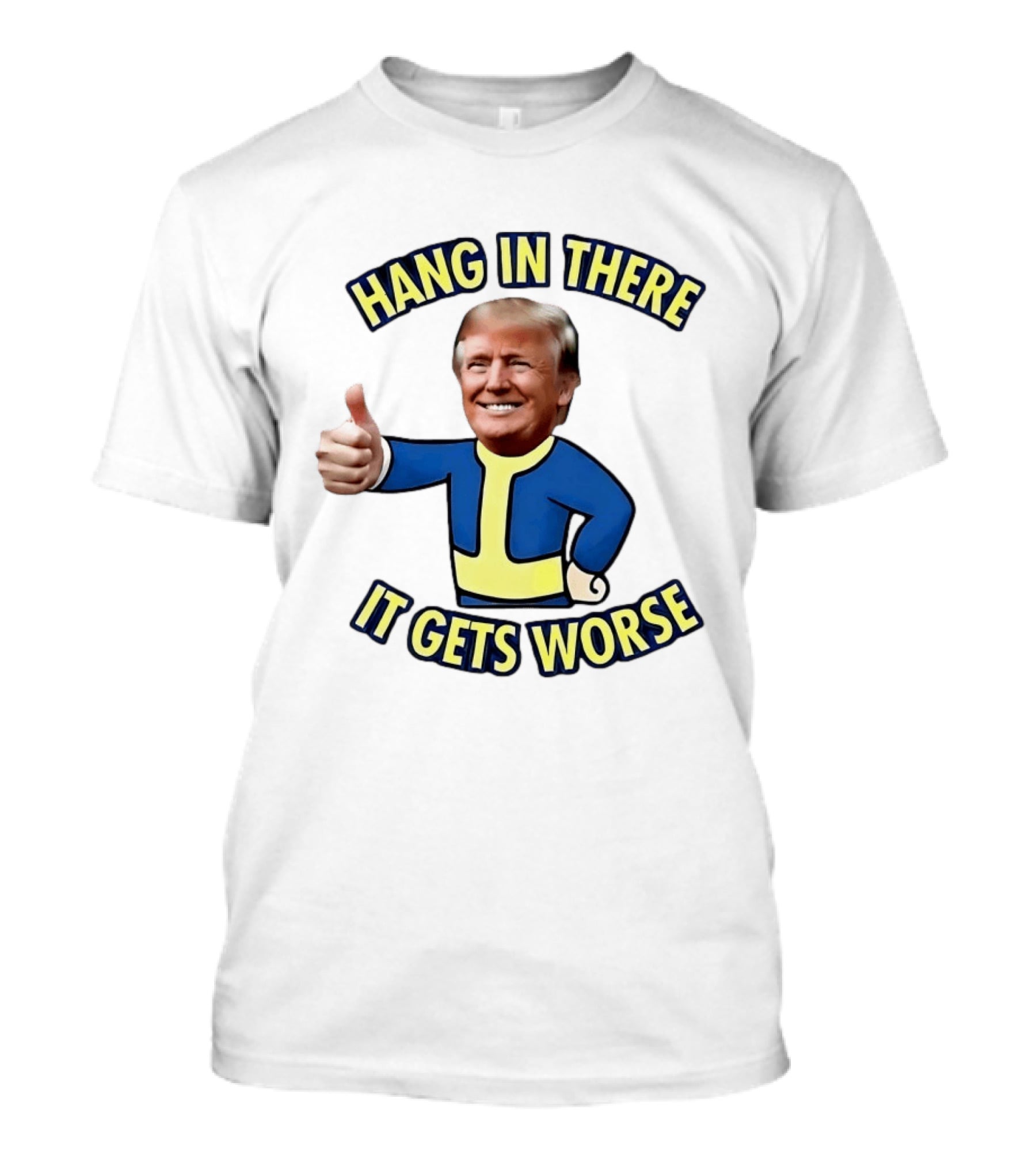 Hang In There Trump It Gets Worse Gaming T-Shirt