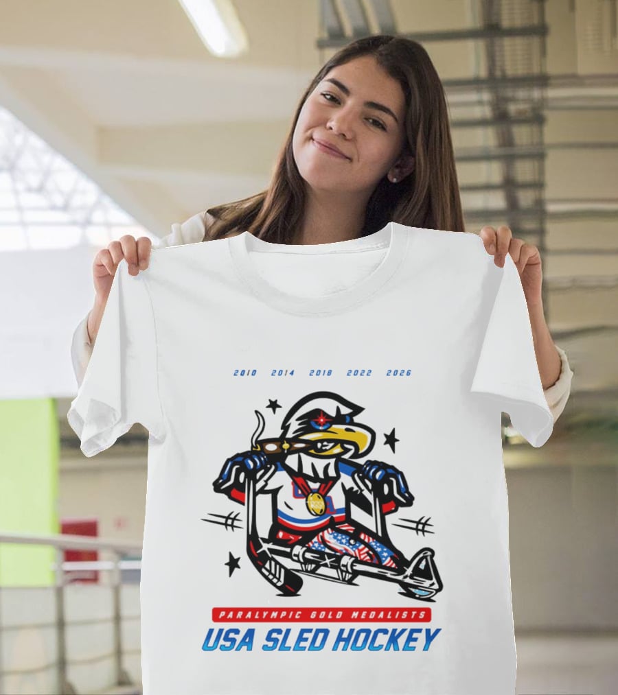 USA Sled Hockey Paralympic Gold Medalists 2010 2014 2018 2022 2026 T-Shirt