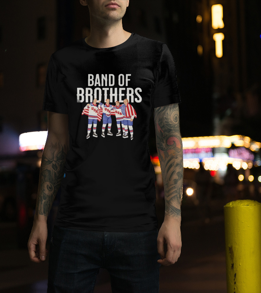 Band Of Brothers USA Hockey Winter Olympics Quinn Hughes Brady Tkachuk Jack Hughes Matthew Tkachuk T-Shirt