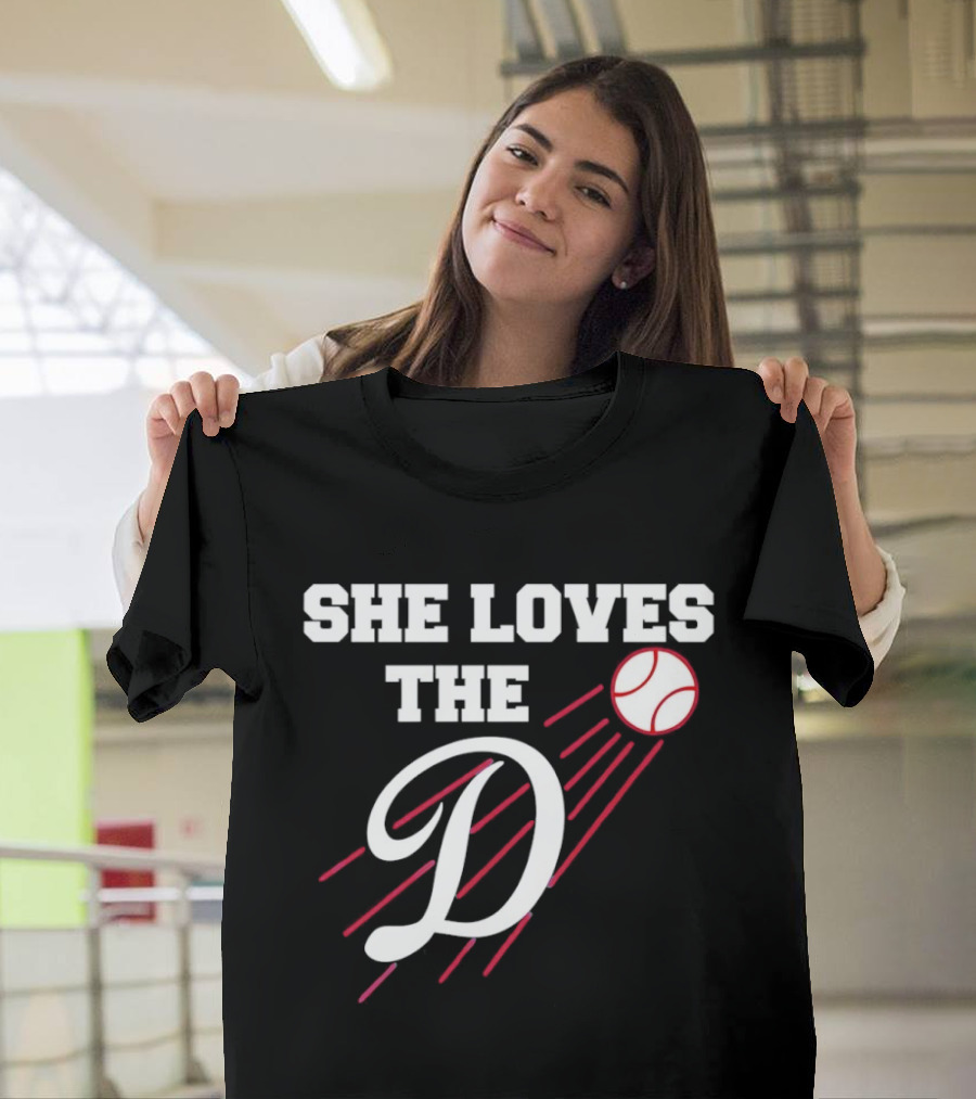 She Loves The D Los Angeles Dodgers Baseball Fan T-Shirt