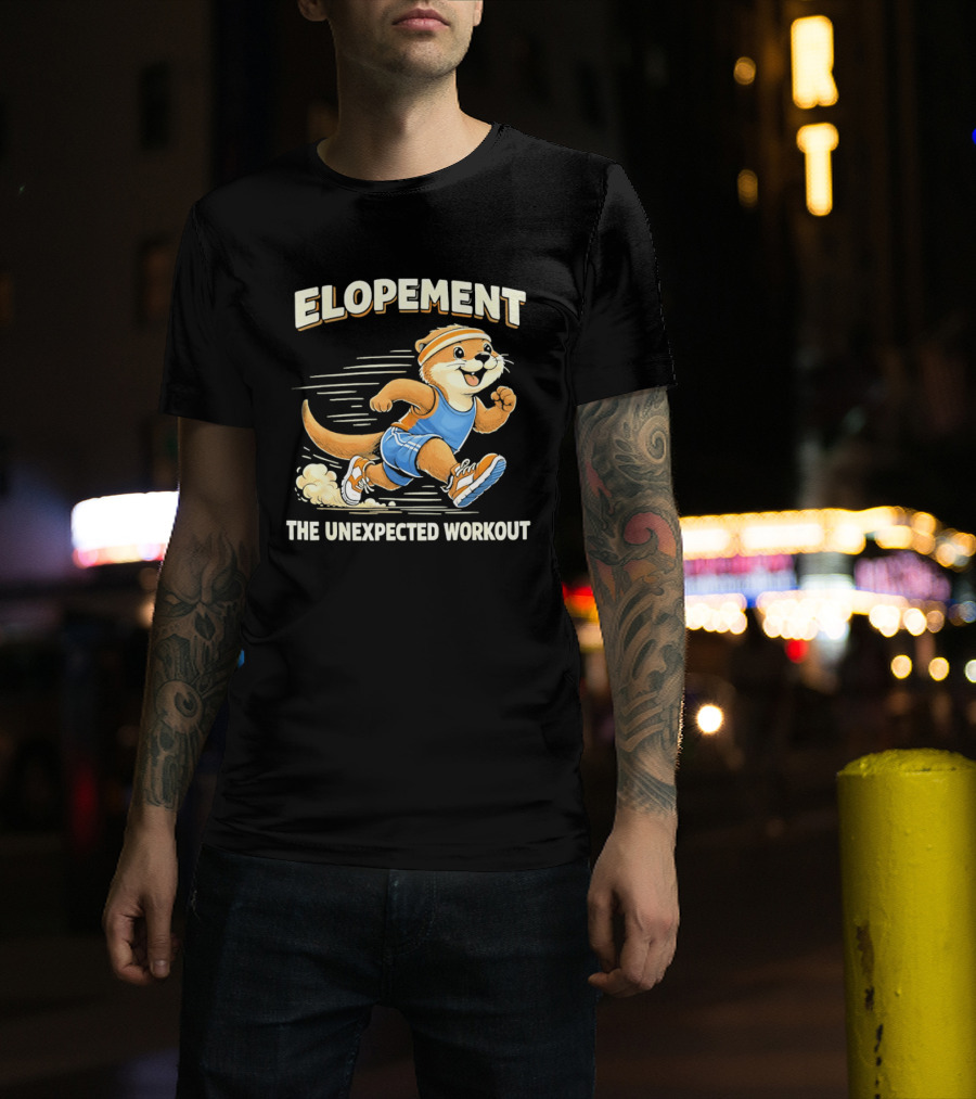 Elopement The Unexpected Workout Otter Running In Blue And Orange Sports Gear T-Shirt