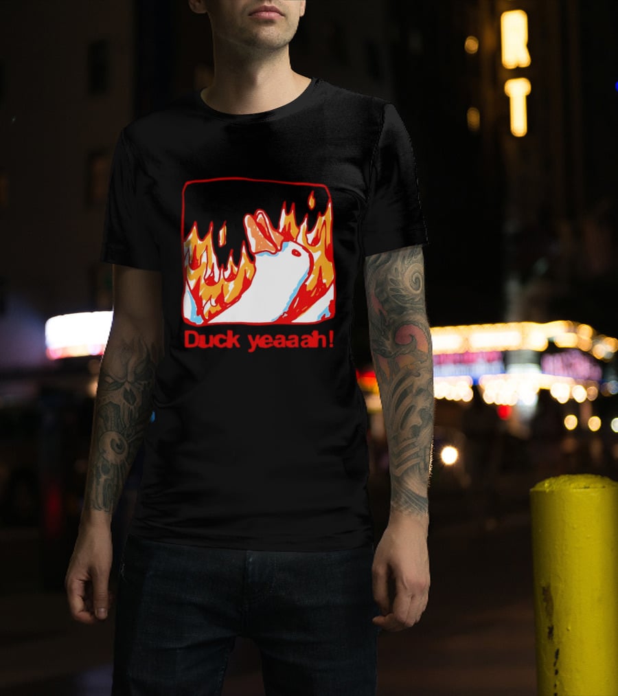 Duck Yeaah Engulfed In Flames With Fire Duck T-Shirt
