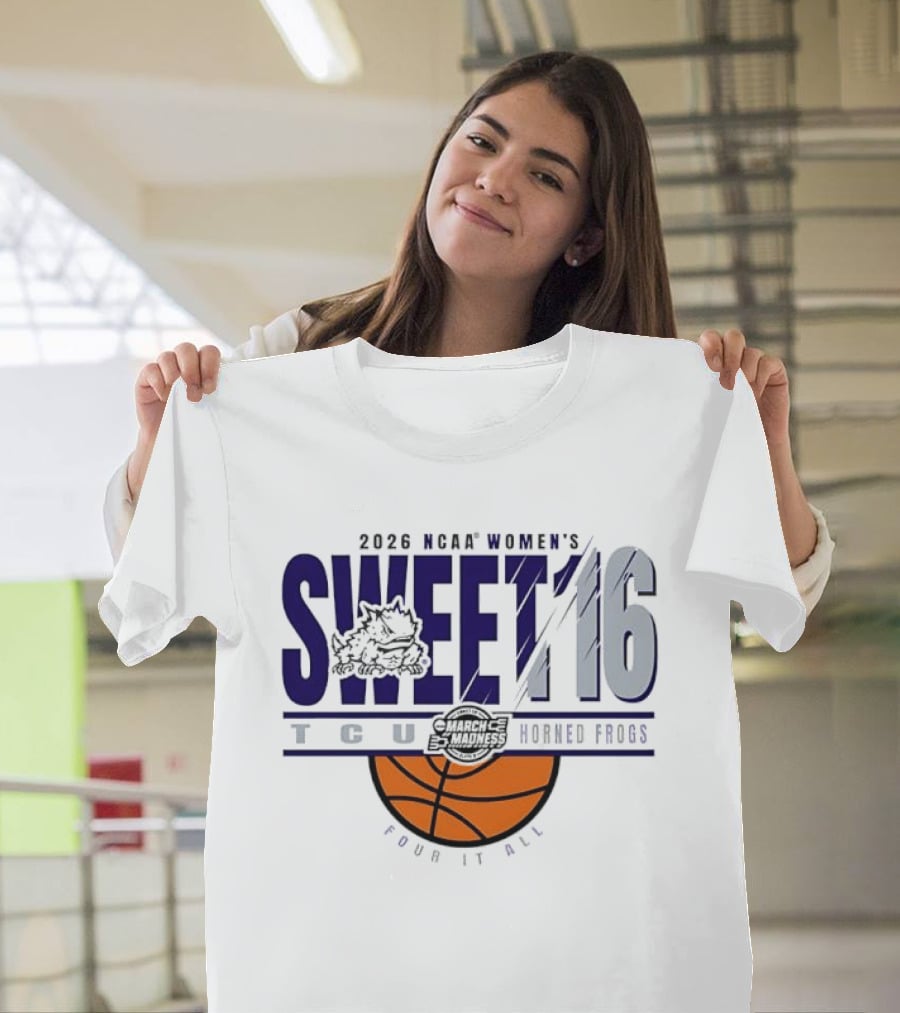 2026 NCAA Women's Sweet 16 TCU Horned Frogs Basketball Frog It All T-Shirt