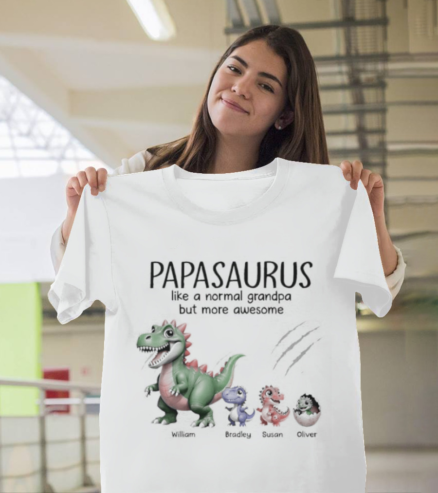 Papasaurus Like A Normal Grandpa More Awesome Dinosaur Family T-Shirt
