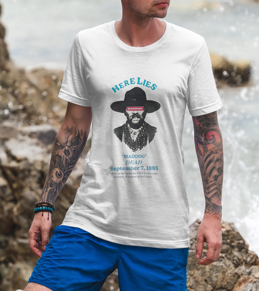 Here Lies Maddog Headgoonie Dead 1885 Western Cowboy T-Shirt