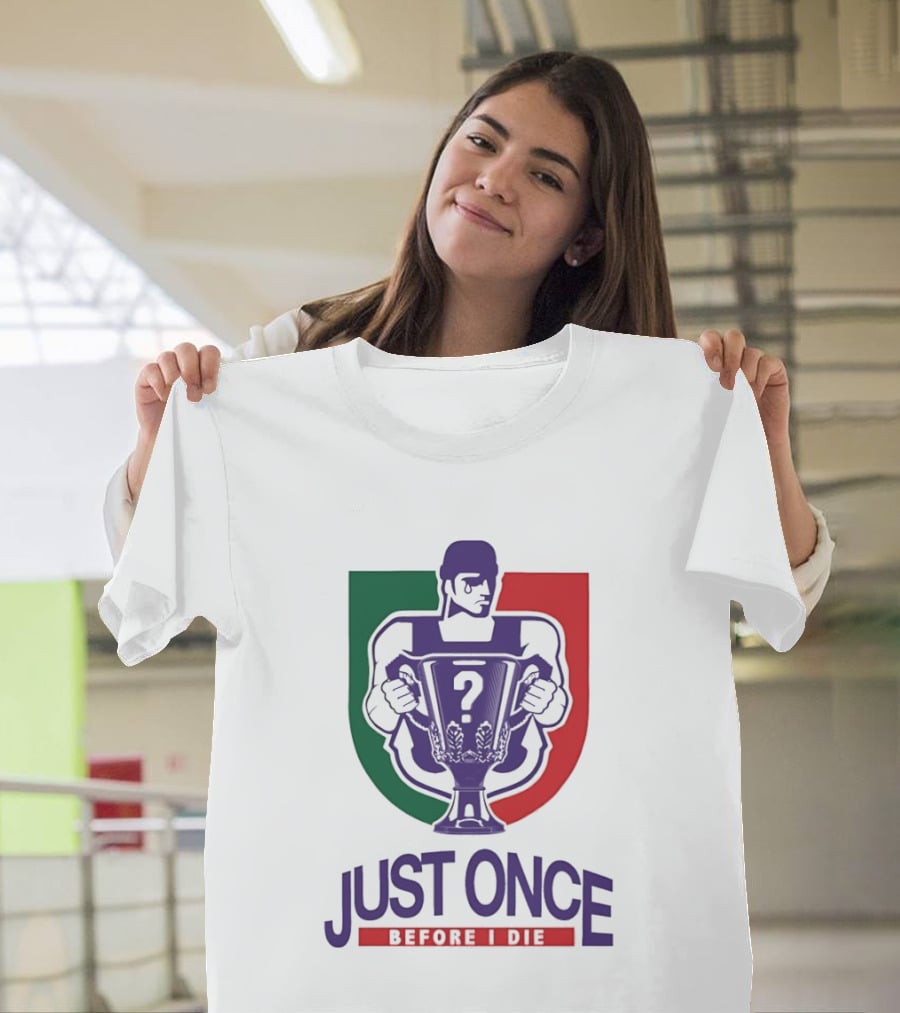 Just Once Before I Die Trophy Question Mark Man T-Shirt