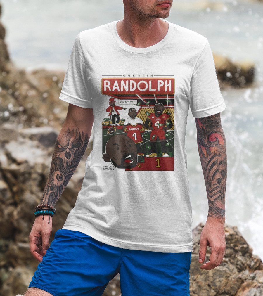 Randolph Quentin Knight Hawks Pay The Man Football Scene T-Shirt