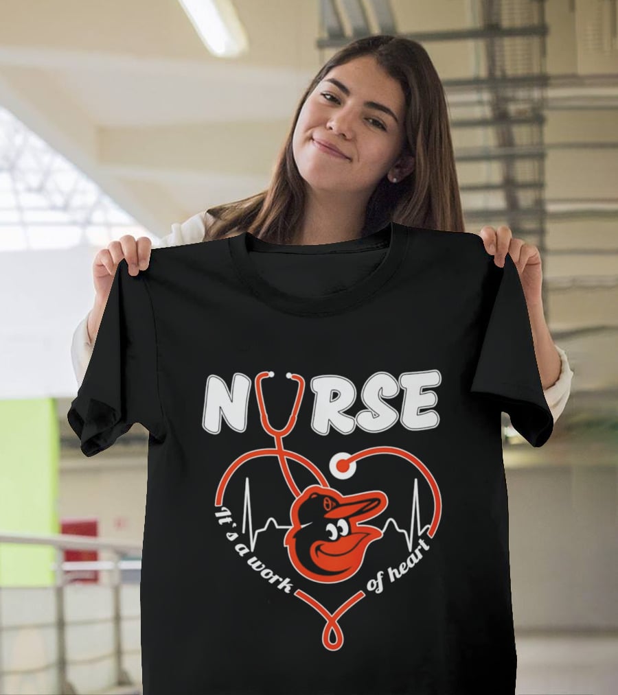 Baltimore Orioles Nurse It's A Work Of Heart Stethoscope And Heartbeat 2026 T-Shirt